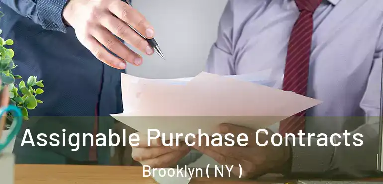  Assignable Purchase Contracts Brooklyn ( NY )