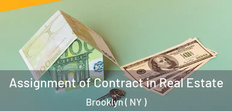  Assignment of Contract in Real Estate Brooklyn ( NY )