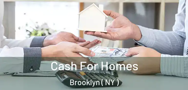  Cash For Homes Brooklyn ( NY )
