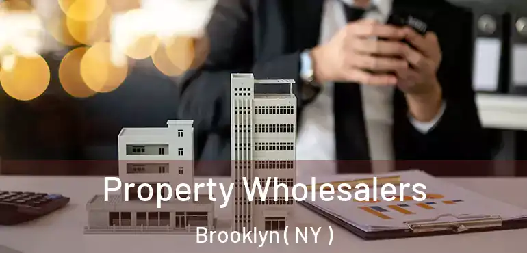  Property Wholesalers Brooklyn ( NY )