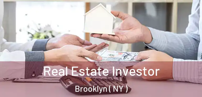  Real Estate Investor Brooklyn ( NY )