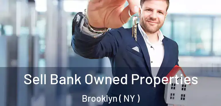  Sell Bank Owned Properties Brooklyn ( NY )