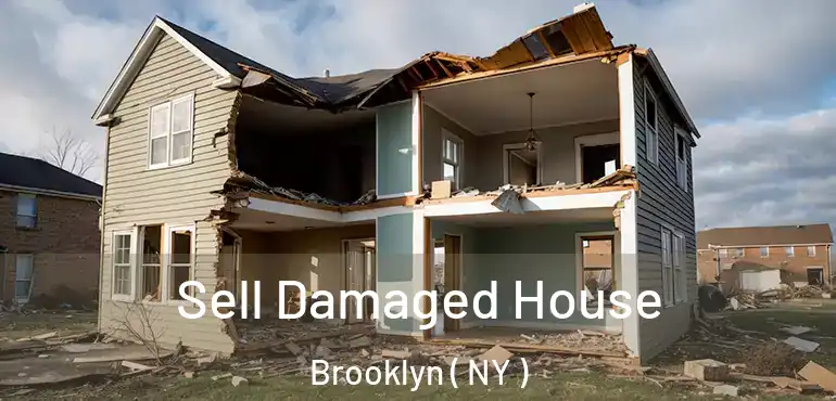  Sell Damaged House Brooklyn ( NY )