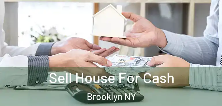  Sell House For Cash Brooklyn NY