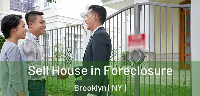  Sell House in Foreclosure Brooklyn ( NY )