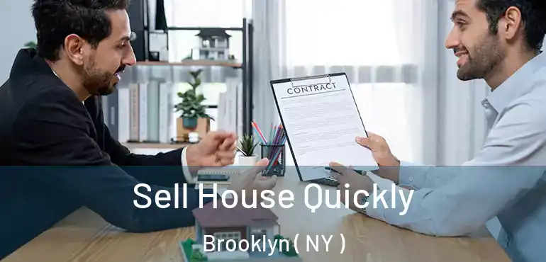  Sell House Quickly Brooklyn ( NY )