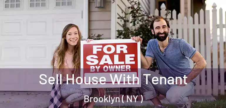  Sell House With Tenant Brooklyn ( NY )