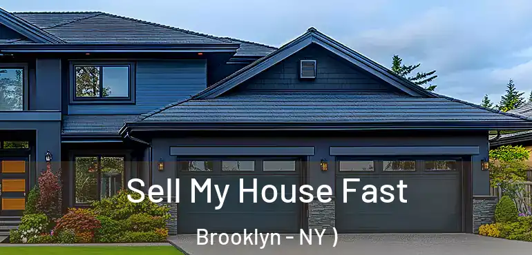  Sell My House Fast Brooklyn - NY )